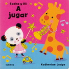Sasha y Oli. A jugar