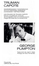 Truman Capote. Remembranzas y confidencias de sus amistades, enemigos, conocidos y detractores