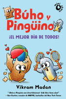 Búho y pingüino. ¡El mejor día de todos!