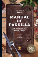 Manual de parrilla. Del Río de la Plata: Argentina y Uruguay