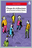 Choque de civilizaciones por un ascensor en Piazza