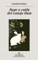 Auge y caída del conejo Bam