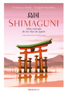 Shimaguni. Atlas narrado de las islas de Japón