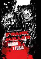 Frank Miller. Honor y furia
