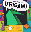 Quiero hacer origami (incluye papeles con diseños exclusivos)