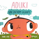 Aduki. Un enfado gigante