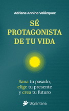 Sé protagonista de tu vida