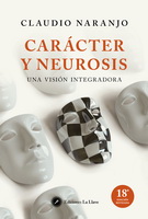 Carácter y neurosis. Una visión integradora