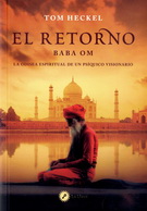 Retorno (Baba Om), El. La odisea espiritual de un psíquico visionario