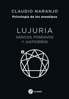 Lujuria. Sádicos, posesivos y justicieros
