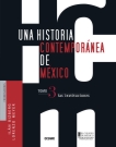 Una historia contemporánea de México 3. Las instituciones