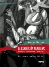 Revolución Mexicana, La: actores, escenarios y acciones (nueva edición)