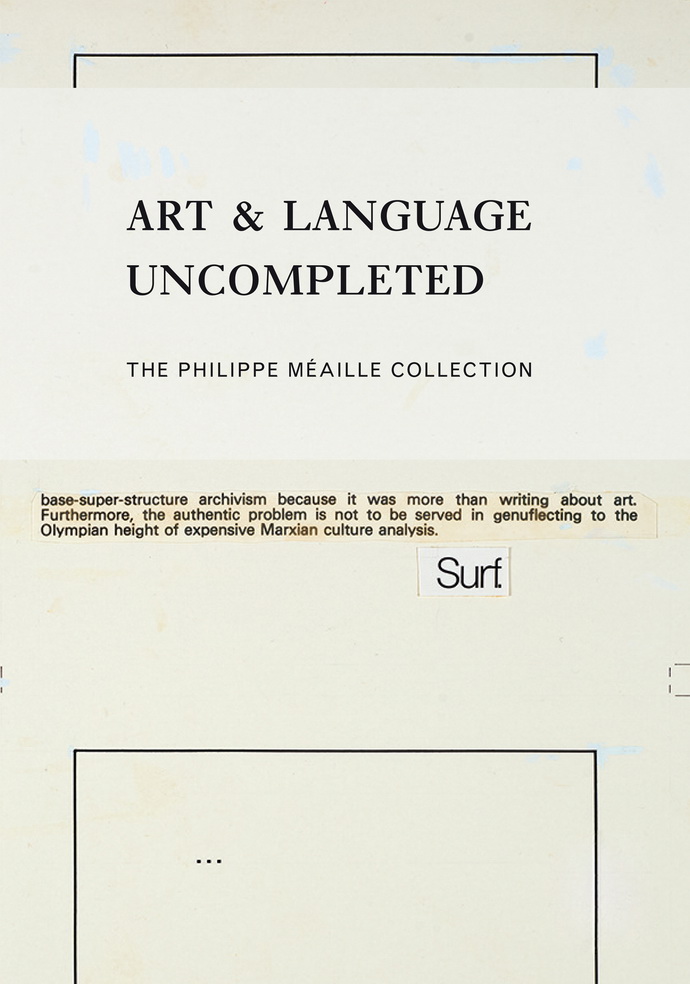 Art & Language Uncompleted. The Philippe Meaille Collection