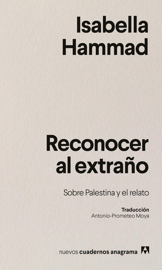 Reconocer al extraño. Sobre Palestina y el relato