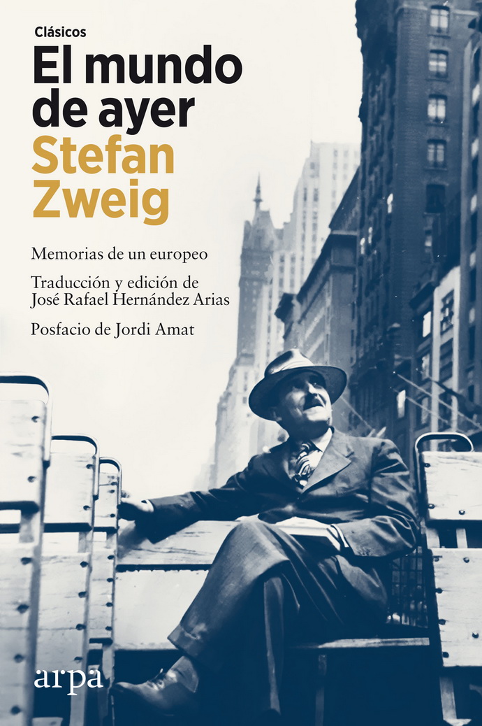 Mundo de ayer, El. Memorias de un europeo