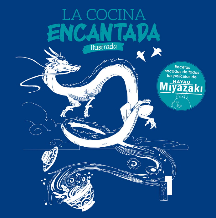Cocina encantada, La. Recetas sacadas de todas las películas de Hayao Miyazaki