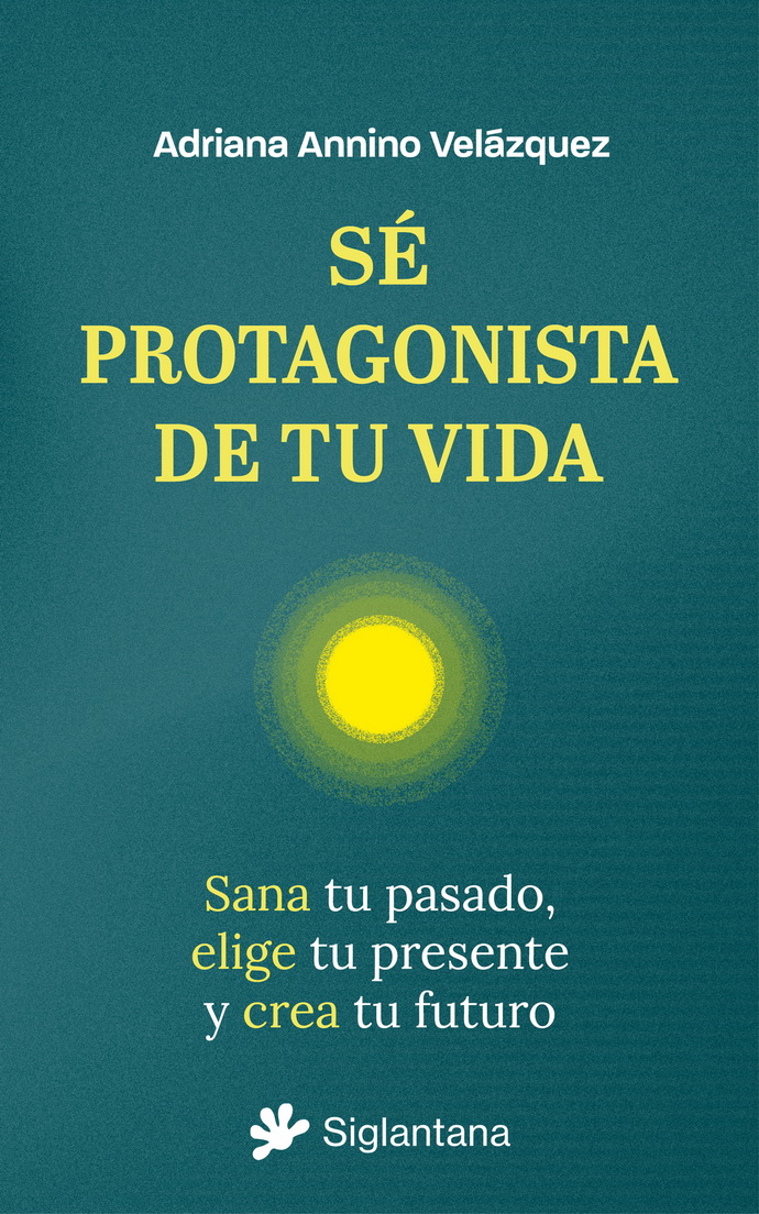 Sé protagonista de tu vida