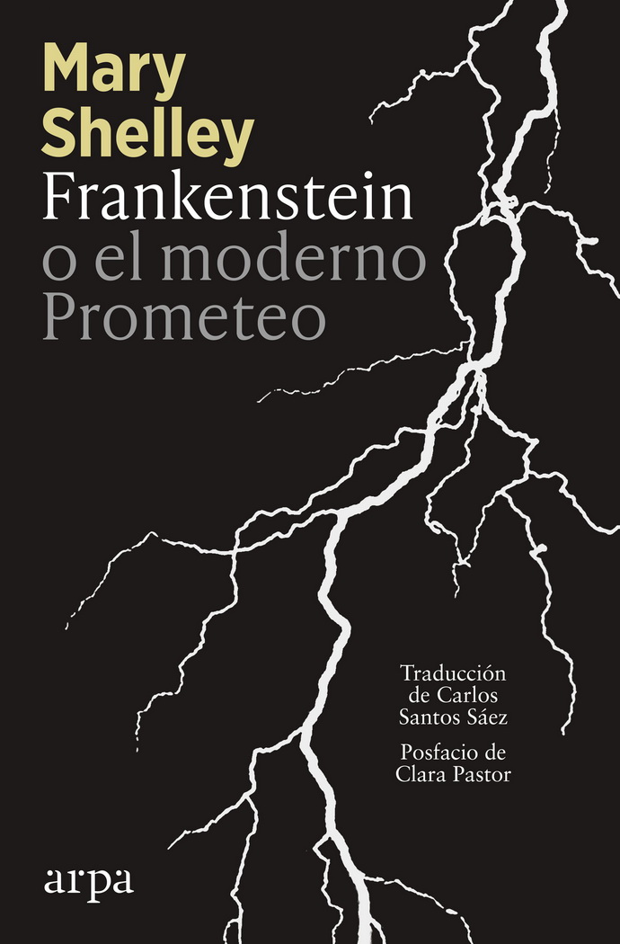 Frankenstein o el moderno Prometeo