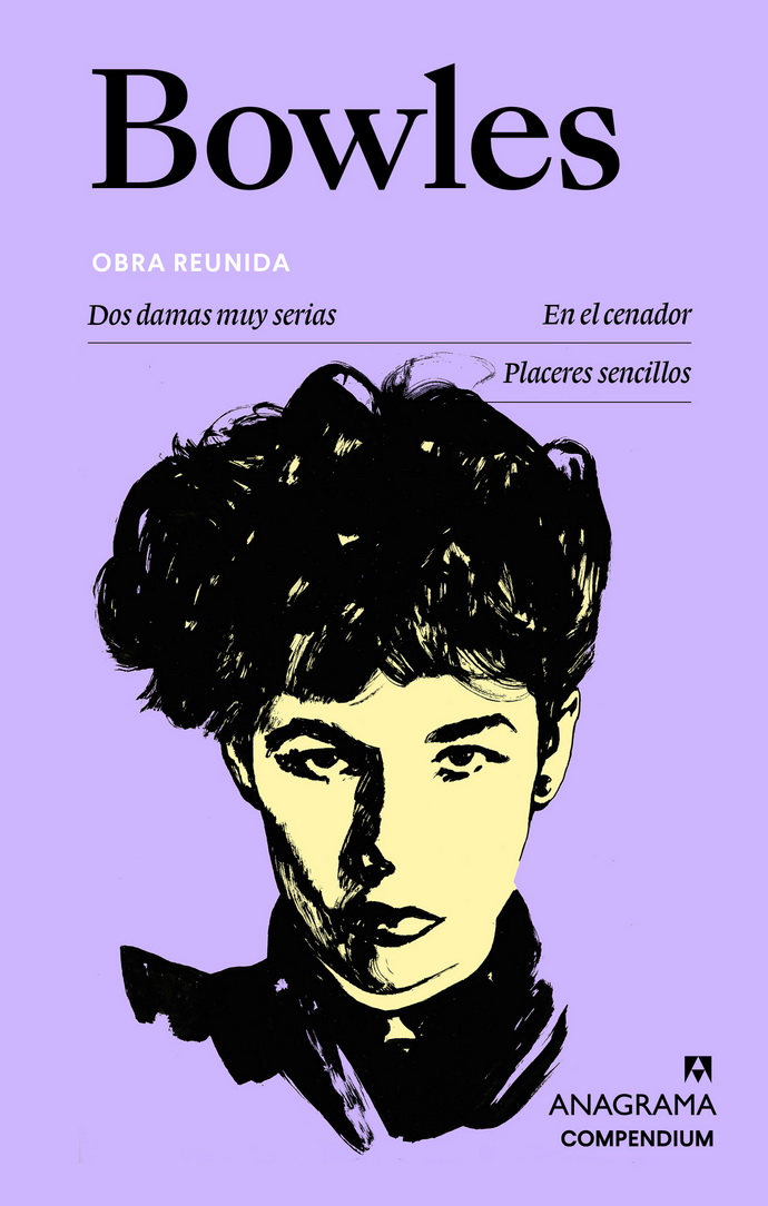 Bowles. Obra reunida (Dos damas muy serias, En el cenador, Placeres sencillos)