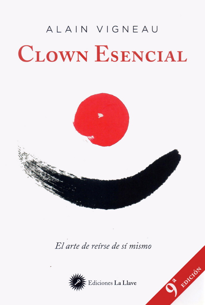 Clown esencial. El arte de reírse de sí mismo