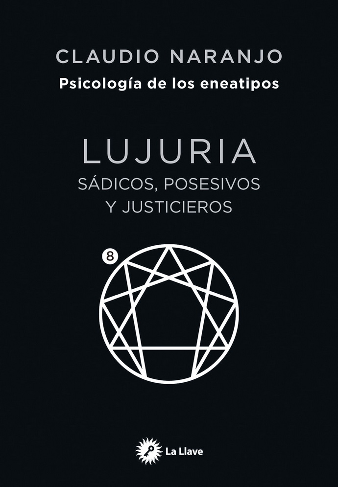 Lujuria. Sádicos, posesivos y justicieros
