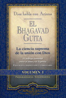 Bhagavad Guita, El. Dios habla con Arjuna. Vol. I