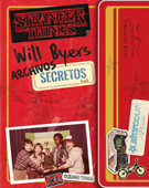 Stranger Things. Archivo secreto de Will Byers