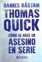 Thomas Quick. Cómo se hace un asesino en serie