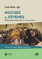 Noches y jóvenes. Manual para intervenir en el ocio juvenil