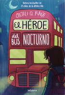 Héroe del bus nocturno, El