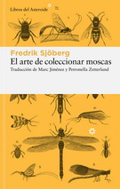 Arte de coleccionar moscas, El