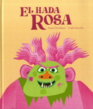 Hada Rosa, El