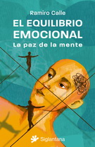 Equilibrio emocional, El. La paz de la mente