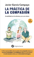 Práctica de la compasión, La. Amabilidad con los demás y con uno mismo