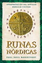 Runas nórdicas. Interpretación del antiguo oráculo vikingo