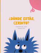 ¿Dónde estás, cerdito?