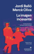 Imagen incesante, La. Anatomía de los formatos audiovisuales