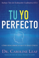 Tu Yo Perfecto. Cómo descubrir lo que te hace único