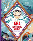 Ama. Las últimas sirenas