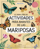 Gran libro de actividades para amantes de las mariposas, El