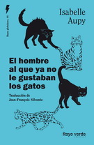 Hombre al que ya no le gustaban los gatos, El