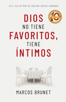 Dios no tiene favoritos, tiene íntimos