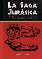 Saga jurásica, La. Un libro que empezó a escribirse hace 65 millones de años