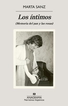 Íntimos, Los (Memoria del pan y las rosas)