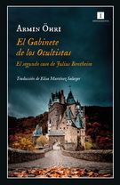 Gabinete de los ocultistas, El. El segundo caso de Julius Bentheim