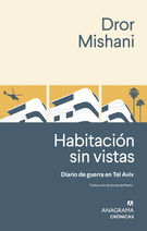 Habitación sin vistas. Diario de guerra de Tel Aviv