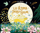 Última perra estelar, La
