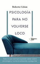 Psicología para no volverse loco