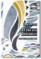Río sin descanso, El (Edición 10 aniversario)
