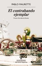 Contrabando ejemplar, El. Premio Herralde de Novela